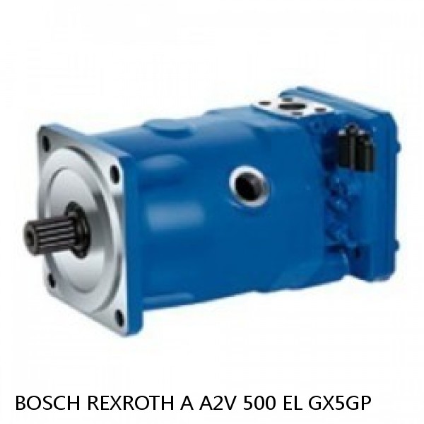 A A2V 500 EL GX5GP BOSCH REXROTH A2V Variable Displacement Pumps